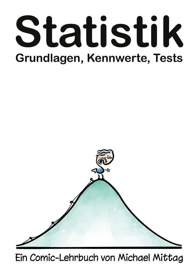 Statistik: Grundlagen, Kennwerte, Tests.