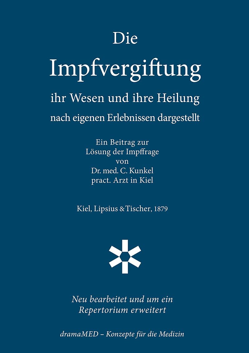 Die Impfvergiftung - Ihr Wesen und ihre Heilung