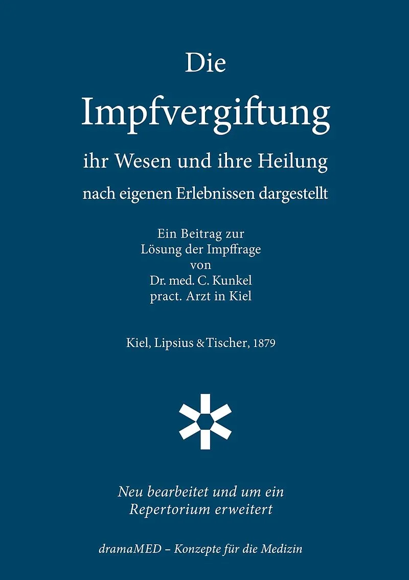 Die Impfvergiftung - Ihr Wesen und ihre Heilung