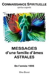 Kartonierter Einband (Kt) Messages d'une famille d'âmes astrales von Mike Brand