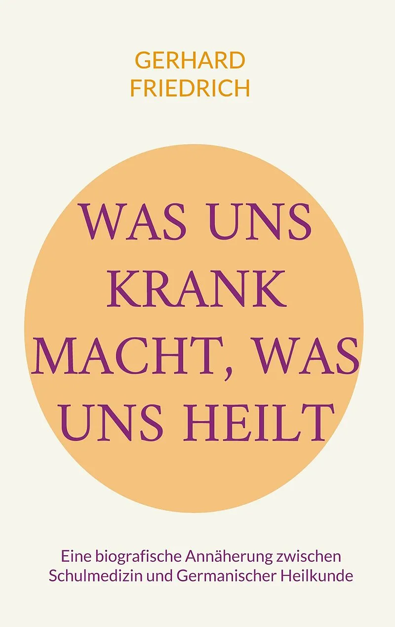 Was uns krank macht, was uns heilt