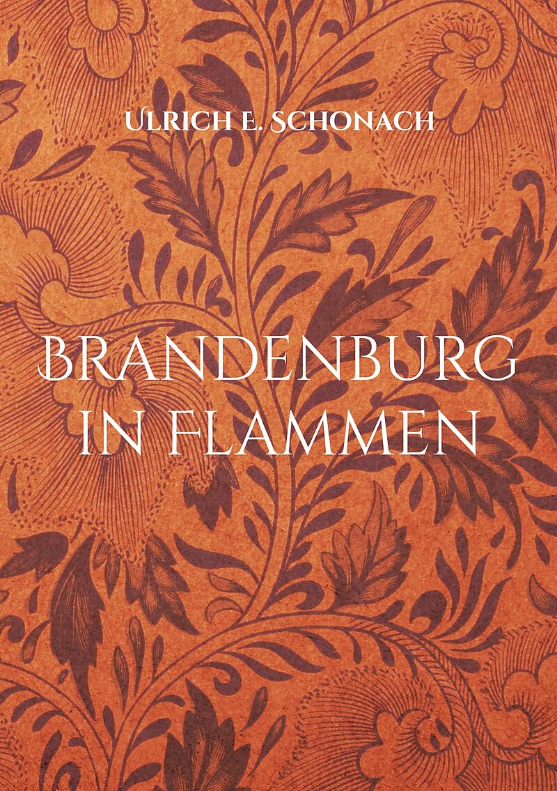 Brandenburg in Flammen