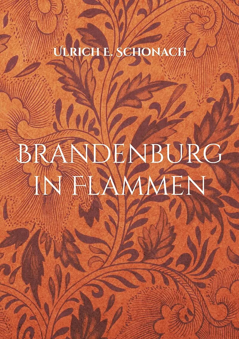Brandenburg in Flammen