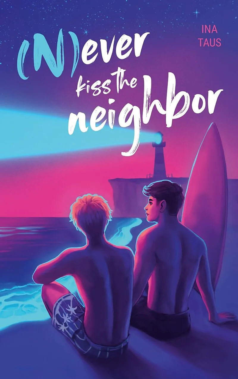 (N)ever kiss the neighbor