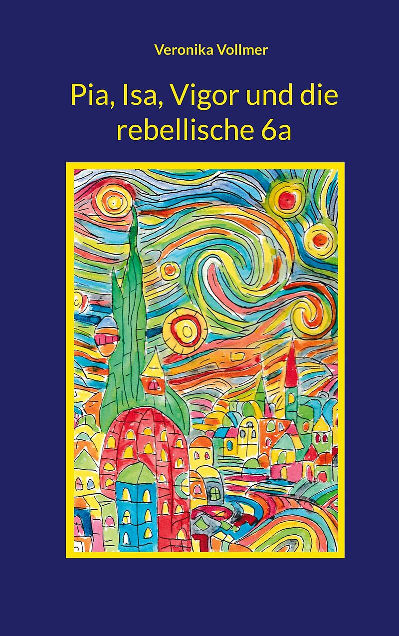 Pia, Isa, Vigor und die rebellische 6a