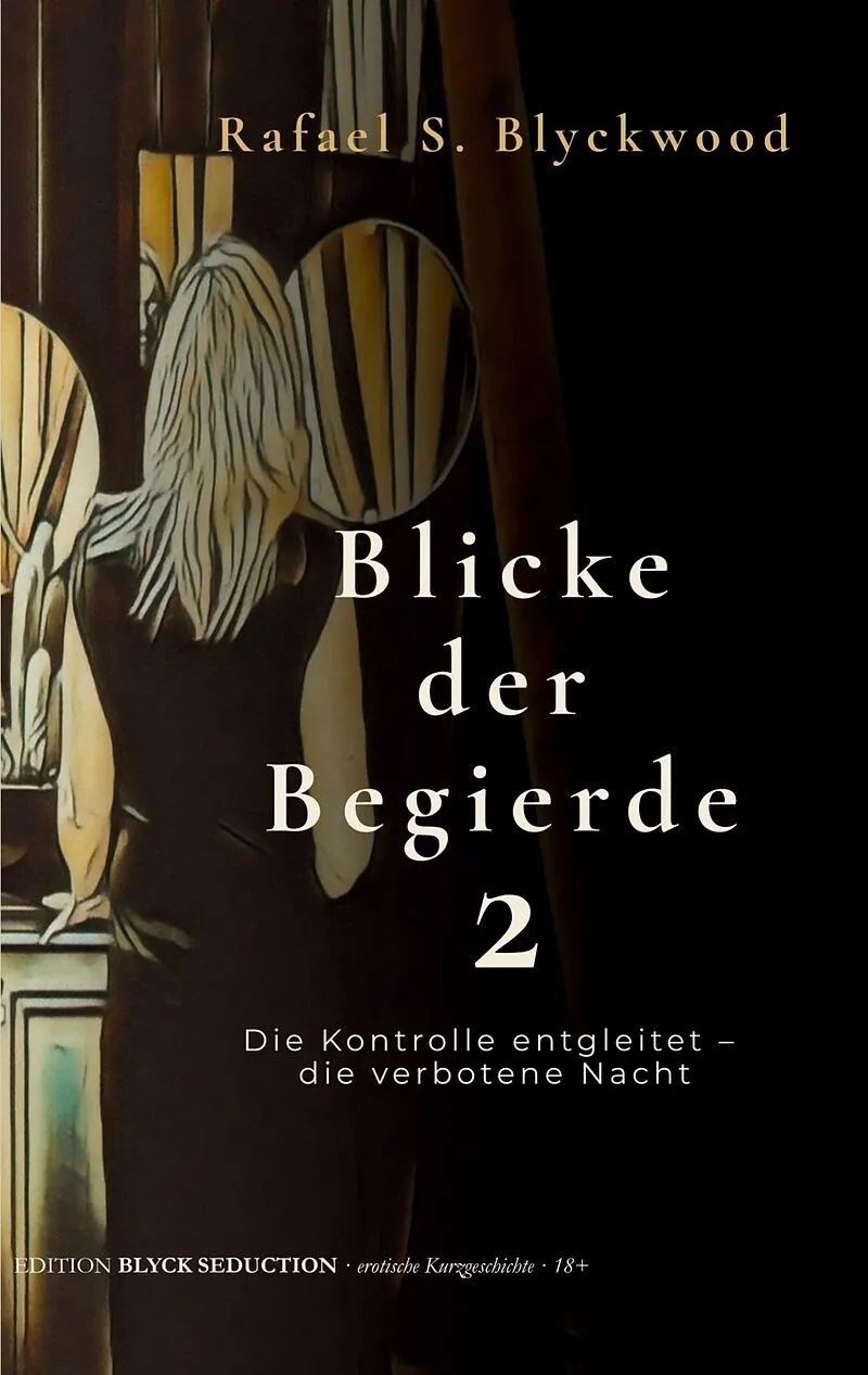 Blicke der Begierde 2
