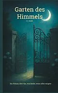 E-Book (epub) Garten des Himmels von D. Ankli