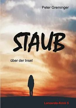E-Book (epub) Staub über der Insel von Peter Greminger