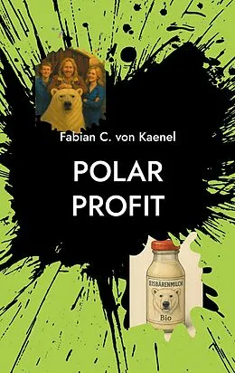 E-Book (epub) Polar Profit von Fabian C. von Kaenel