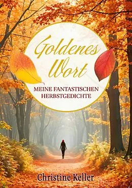 E-Book (epub) Goldenes Wort von Christine Keller