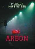 E-Book (epub) Arbon von Patrick Hofstetter