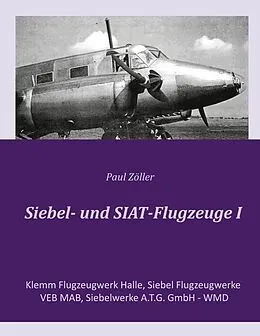 E-Book (epub) Siebel- und SIAT-Flugzeuge I von Paul Zöller