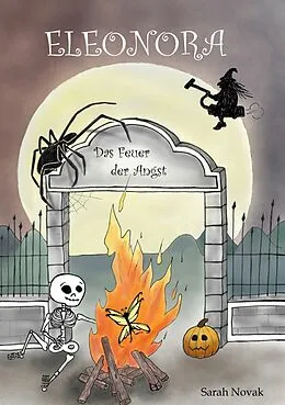 E-Book (epub) Eleonora Das Feuer der Angst von Sarah Novak