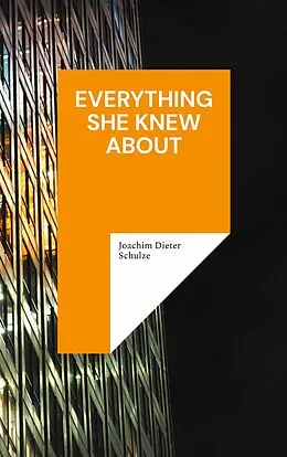 E-Book (epub) Everything she knew about von Joachim Dieter Schulze