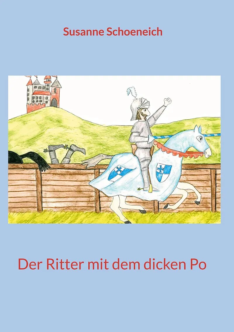 Der Ritter mit dem dicken Po