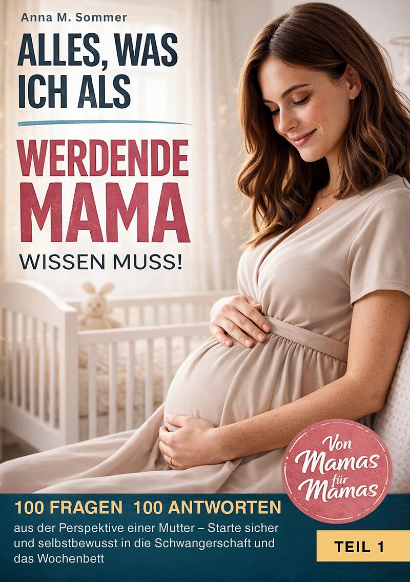 Alles was ich als werdende Mama wissen muss!