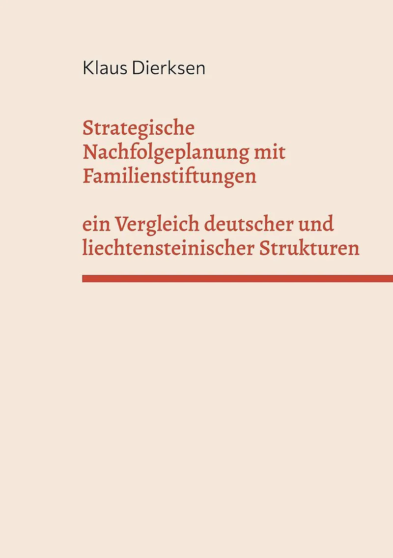 Strategische Nachfolgeplanung mit Familienstiftungen