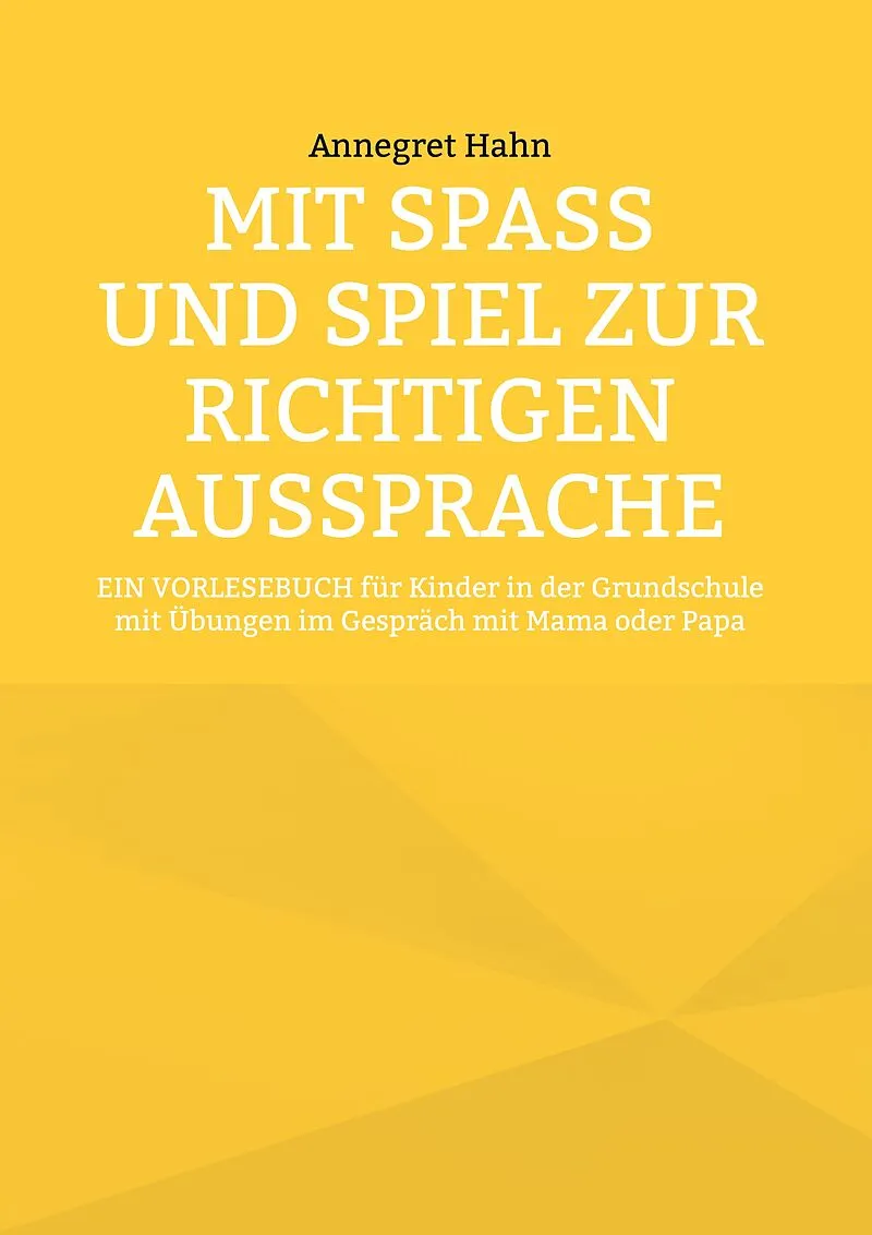 Mit Spaß und Spiel zur richtigen Aussprache