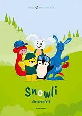 Fester Einband Snowli découvre l'été von Mathias Imoberdorf