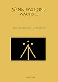 E-Book (epub) Wenn das Korn wächst... von Rainer Hill