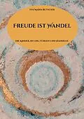 E-Book (epub) Freude ist Wandel von Eva Maria Butscher