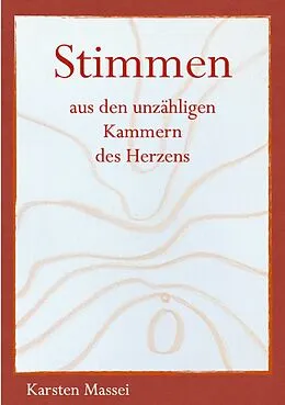 E-Book (epub) Stimmen aus den unzähligen Kammern des Herzens von Karsten Massei