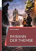 E-Book (epub) Im Bann der Themse von Peter Schädeli