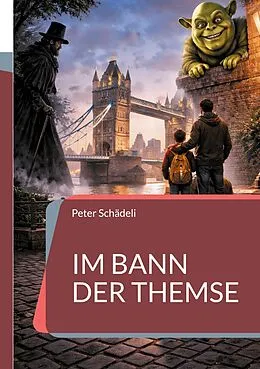E-Book (epub) Im Bann der Themse von Peter Schädeli
