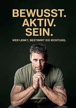 E-Book (epub) BEWUSST.AKTIV.SEIN von Andreas Lanz