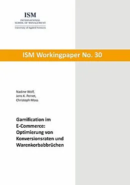 E-Book (epub) Gamification im E-Commerce: Optimierung von Konversionsraten und Warenkorbabbrüchen von Nadine Wolf, Jens K. Perret, Christoph Moss
