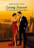 E-Book (epub) Living Forever von Matthias-Johannes Fischer