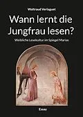 E-Book (epub) Wann lernt die Jungfrau lesen? von Waltraud Verlaguet