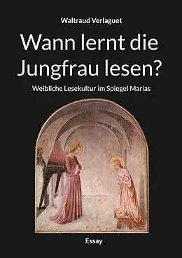 E-Book (epub) Wann lernt die Jungfrau lesen? von Waltraud Verlaguet
