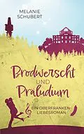 E-Book (epub) Brodwerscht und Präludium von Melanie Schubert