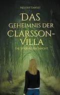 E-Book (epub) Das Geheimnis der Clarsson-Villa von Melody Target
