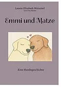 E-Book (epub) Emmi und Matze von Leonie Elisabeth Weinzierl