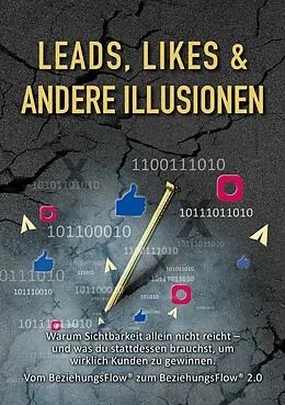 E-Book (epub) Leads, Likes und andere Illusionen von Norbert Paul Ulbing, Felix Alexander Dornhofer