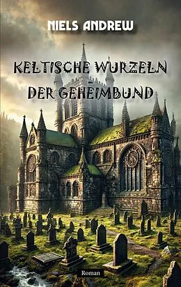 E-Book (epub) Keltische Wurzeln von Niels Andrew