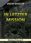 E-Book (epub) In letzter Mission von Uschi Gassler