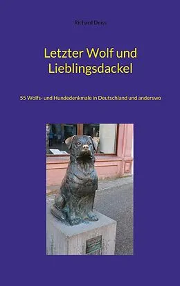 E-Book (epub) Letzter Wolf und Lieblingsdackel von Richard Deiss