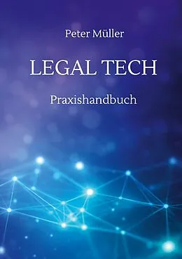 E-Book (epub) Legal Tech von Peter Müller