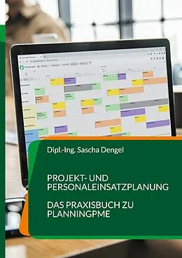 E-Book (epub) Projekt- und Personaleinsatzplanung von Sascha Dengel