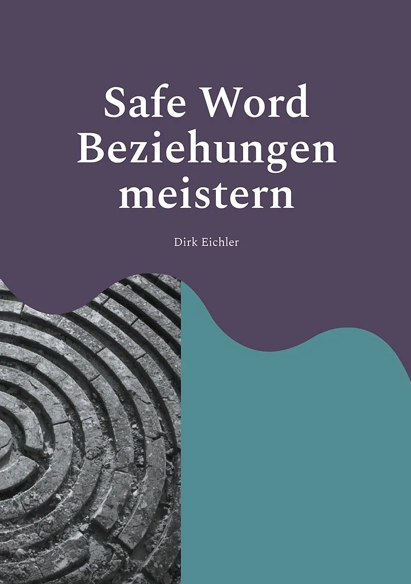 Safe Word - Beziehungen meistern