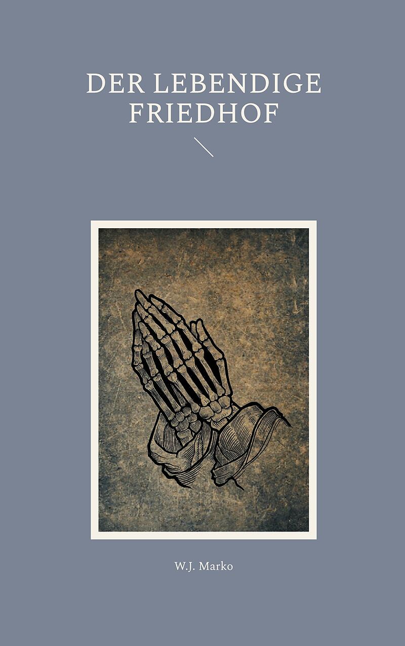 Der lebendige Friedhof