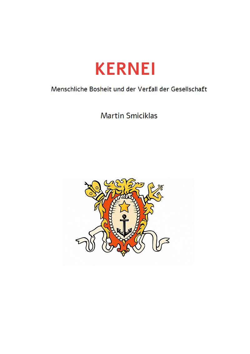 KERNEI - Menschliche Bosheit und der Verfall der Gesellschaft