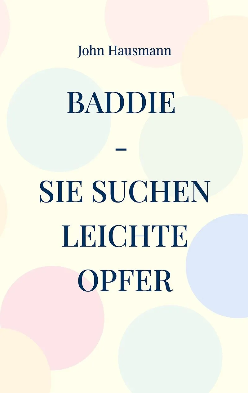 Baddie - Sie suchen leichte Opfer