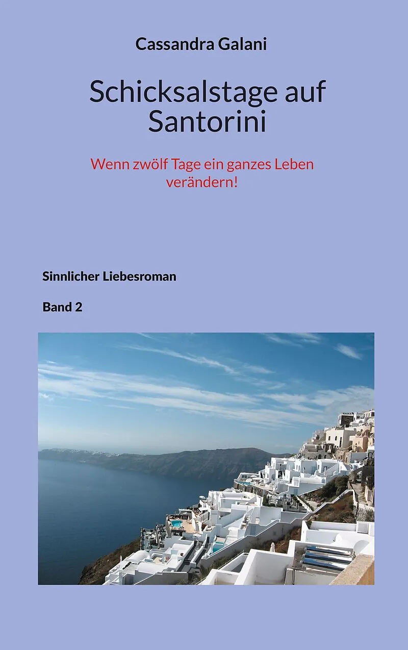 Schicksalstage auf Santorini