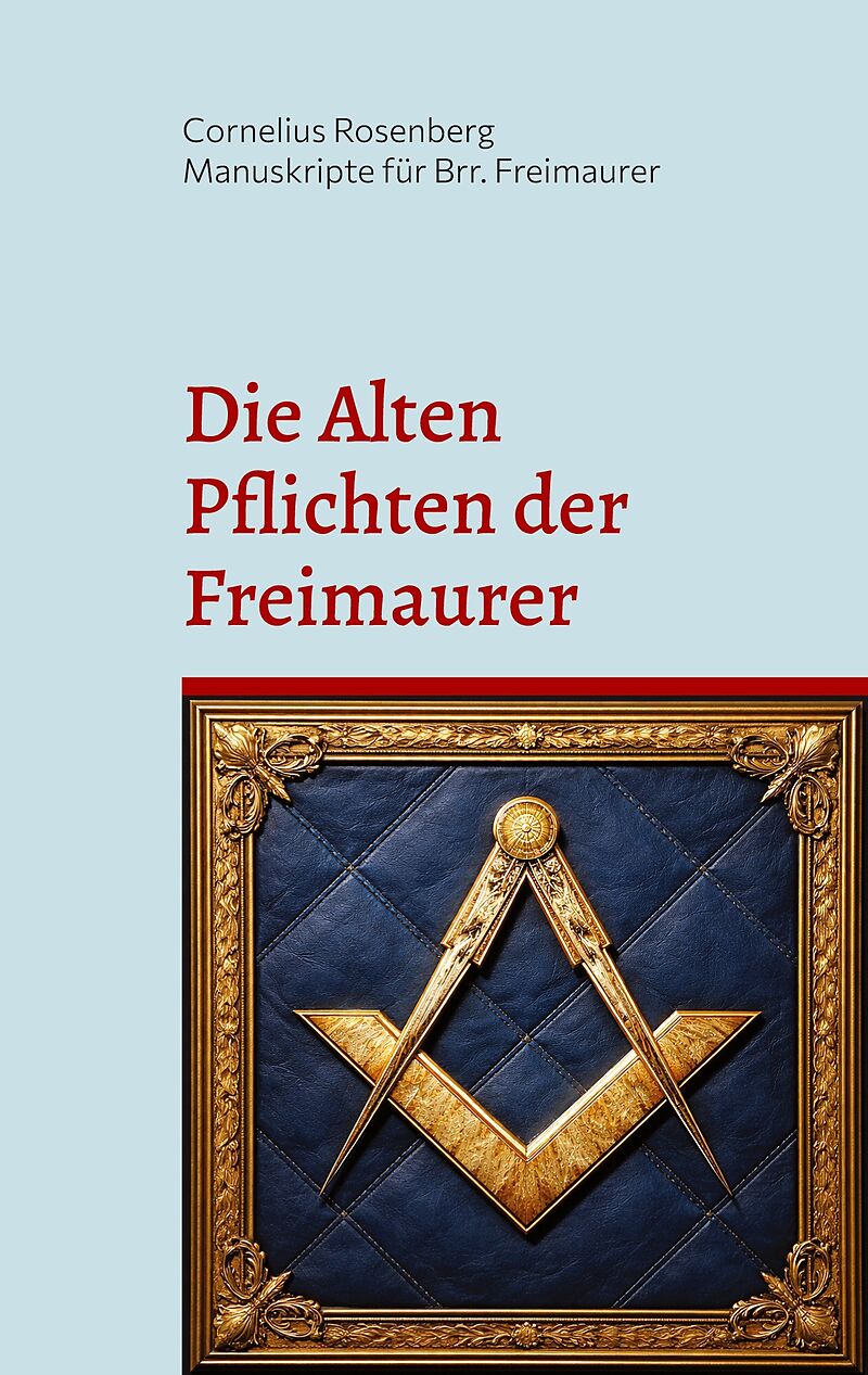 Die Alten Pflichten der Freimaurer