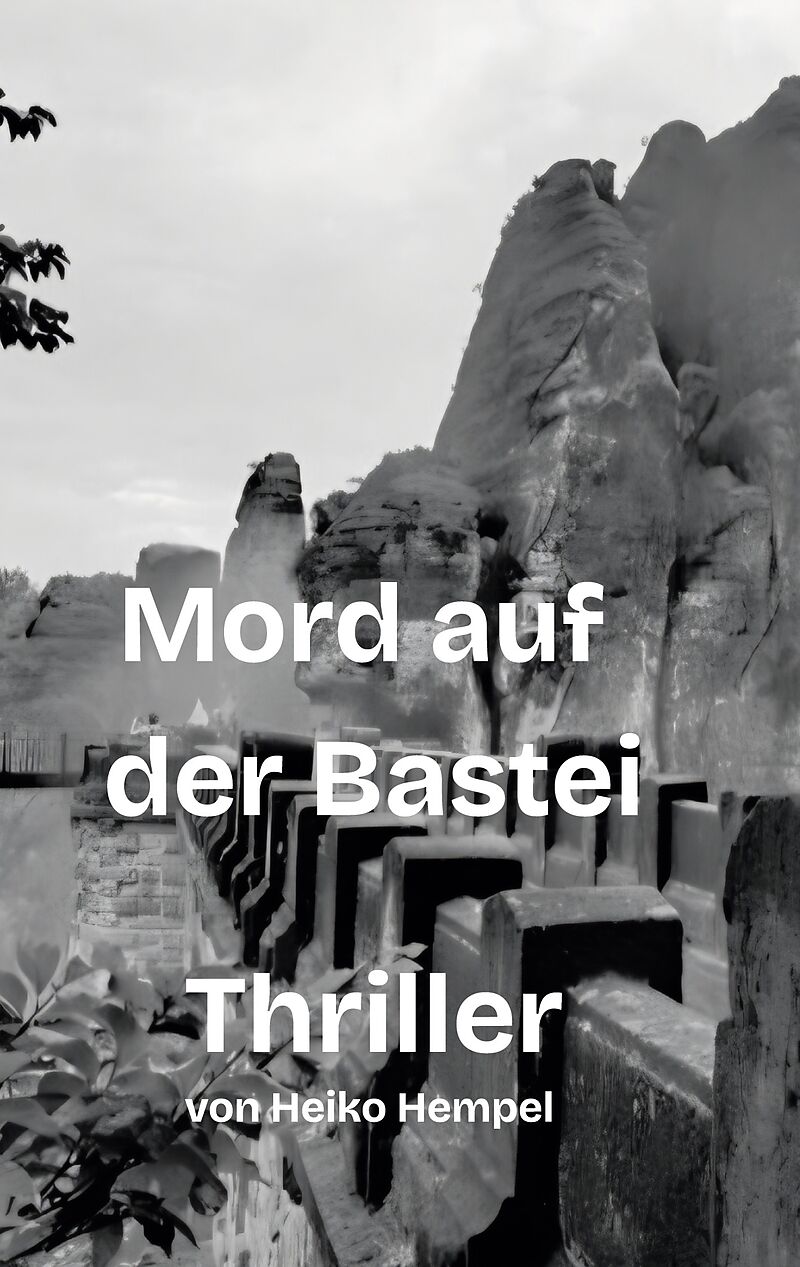 Mord auf der Bastei