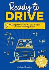 Kartonierter Einband Ready to Drive von Michael Dalpiaz